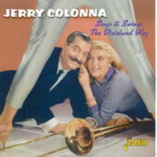 Jerry Colonna – Sings & Swings The Dixieland Way