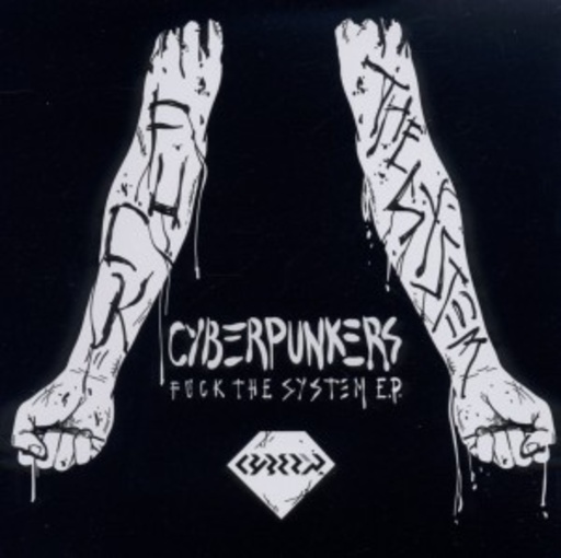 Cyberpunkers – Fuck The System EP
