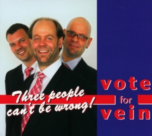 Vein – Vote For Vein - Three People Can't Be Wrong