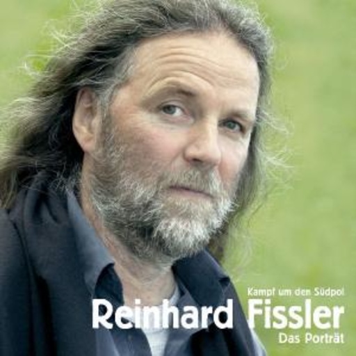 Reinhard Fissler – Kampf um den Südpol