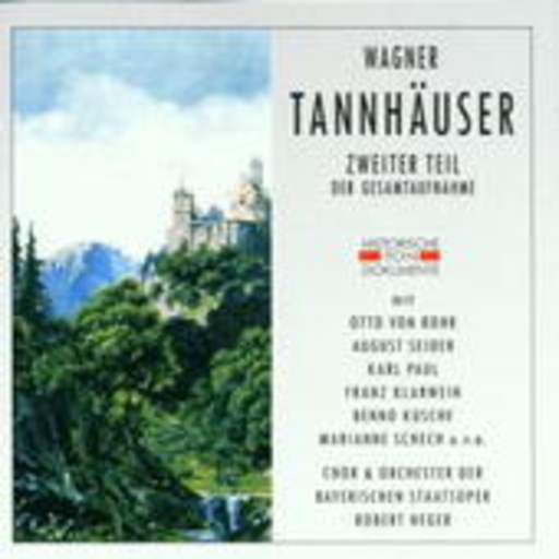 Diverse – Tannhäuser (Zweiter Teil/Historische Aufnahme 1951)