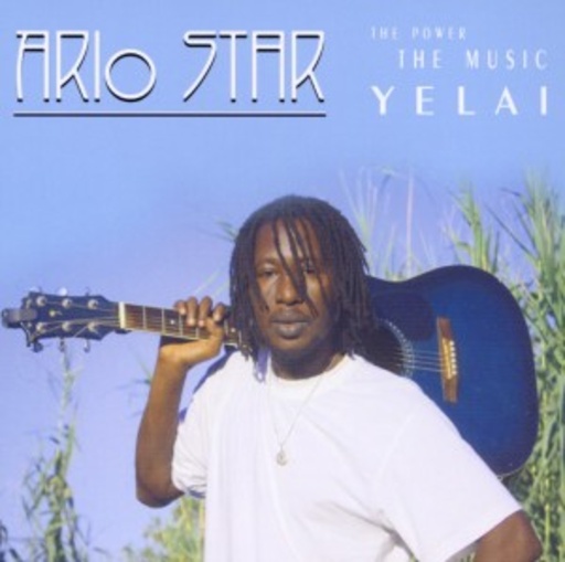 Ario Star – The Power - The Music - Yelai