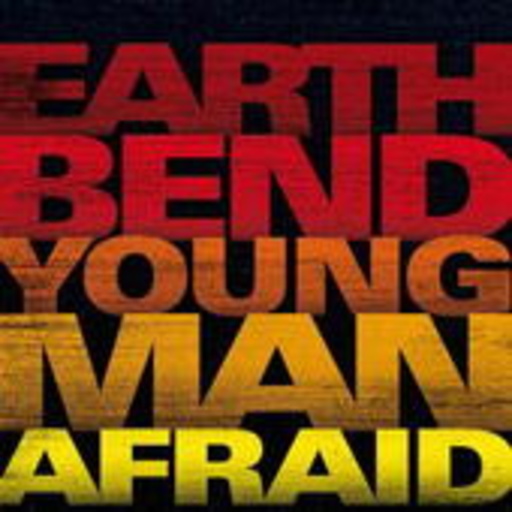 Earthbend – Young Man Afraid