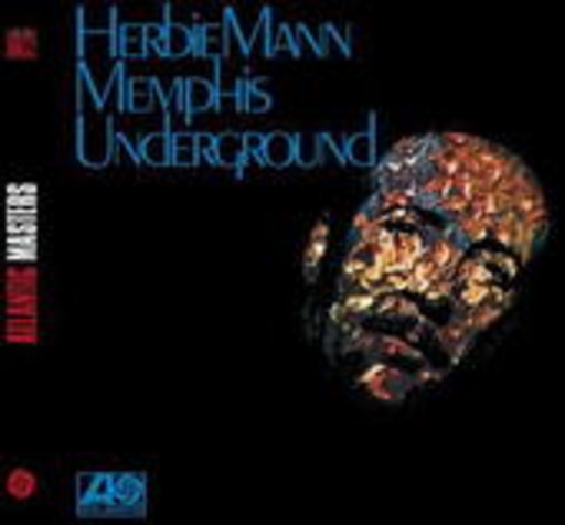 Herbie Mann – Memphis Underground (Digitally Remastered)
