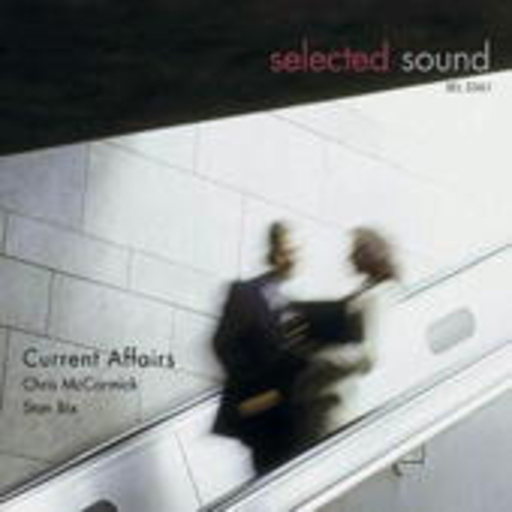 Chris McCormick/Stan Bix – Current Affairs