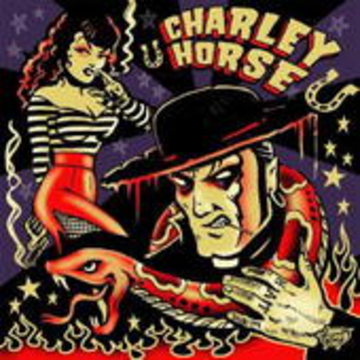 Charley Horse – Unholy Roller