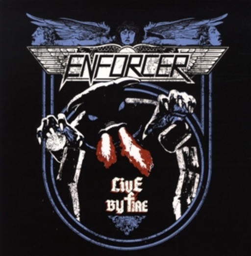 Enforcer – Live By Fire