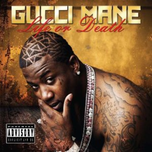 Gucci Mane – Life Or Death