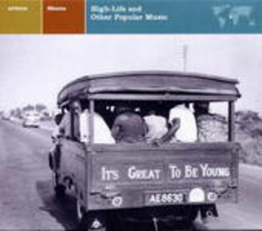 Diverse – Africa - Ghana: High-Life And Other Popular Music (Explorer Series)