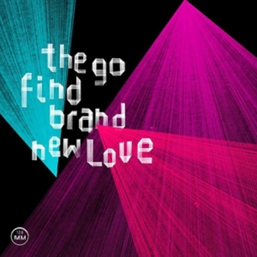 The Go Find – Brand New Love