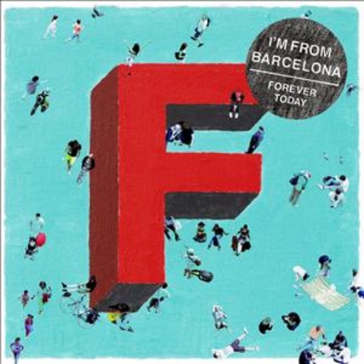 I'm From Barcelona – Forever Today
