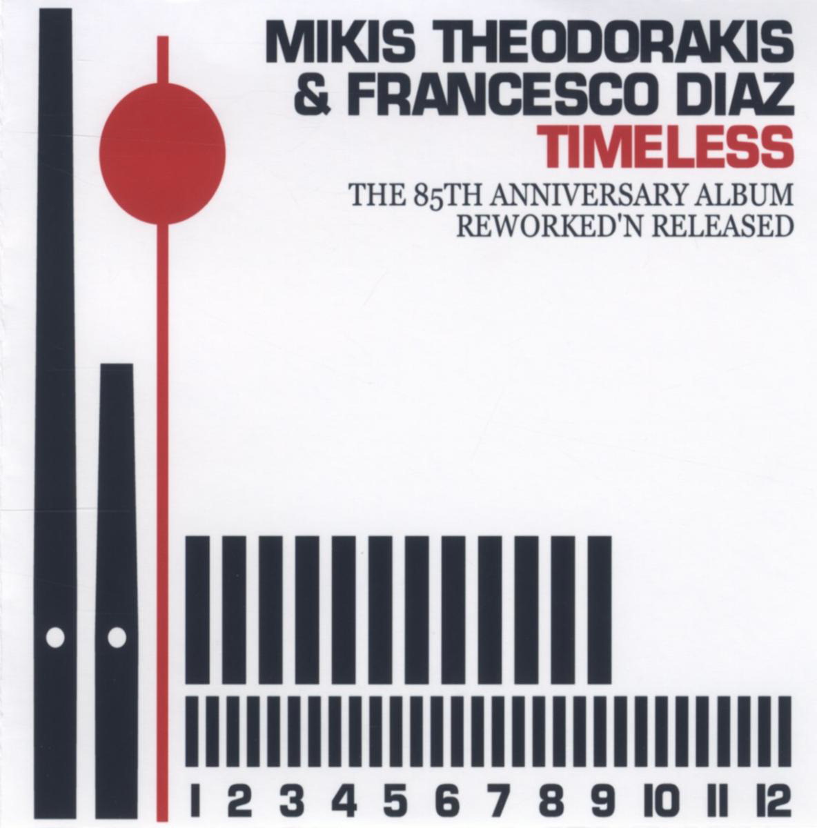 Mikis Theodorakis/Francesco Diaz – Timeless - The 85th Anniversary Album