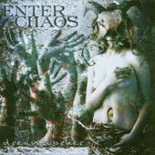 Enter Chaos – Dreamworker