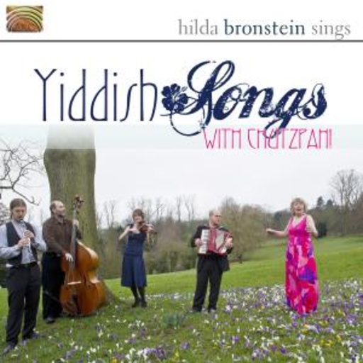 Hilda Bronstein – Yiddish Songs With Chutzpah