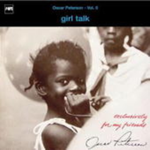 Oscar Peterson – Exclusively For My Friends Vol. 2: Girl