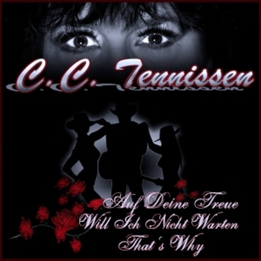 C. C. Tennissen – Auf deine Treue will ich nicht warten