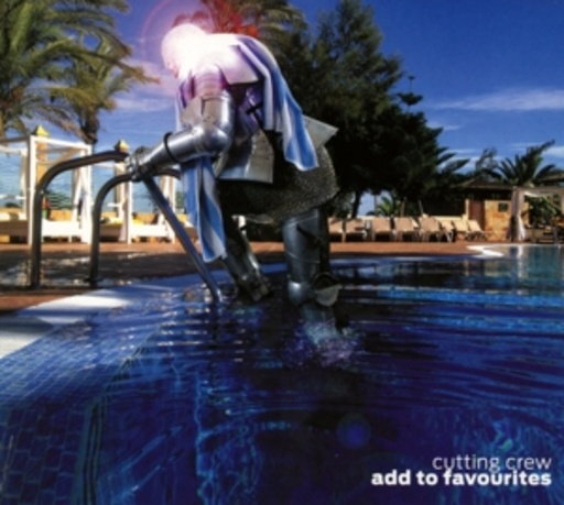 Cutting Crew – Add To Favourites