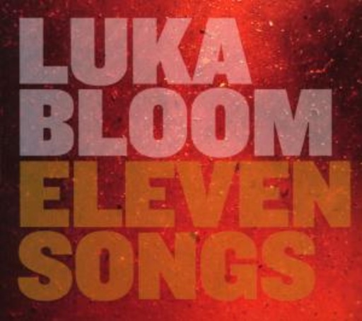 Luka Bloom – Eleven Songs