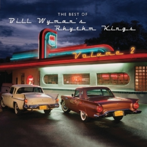 Bill Wyman's Rhythm Kings – The Best Of Vol. 2