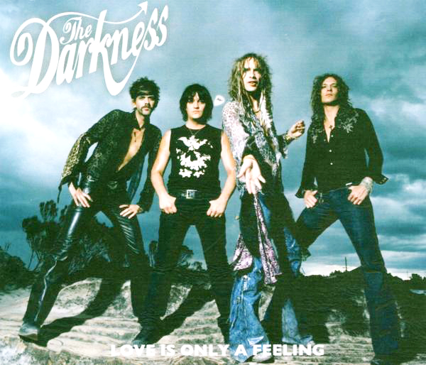 The Darkness – Love Is Only A Feeling