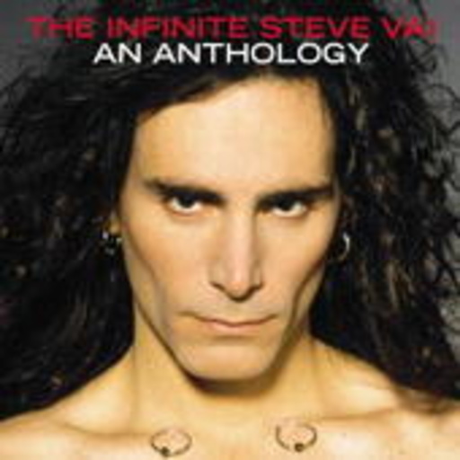 Steve Vai – The Infinite Steve Vai - An Anthology