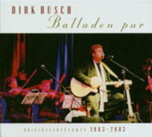 Dirk Busch – Balladen Pur