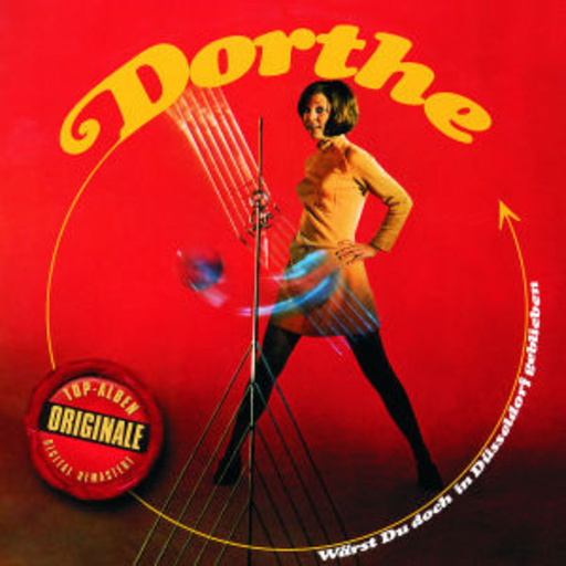 Dorthe – Wärst du doch in Düsseldorf geblieben (Originale)