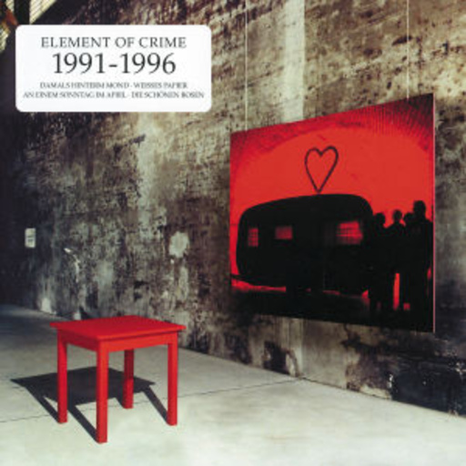 Element Of Crime – 1991-1996