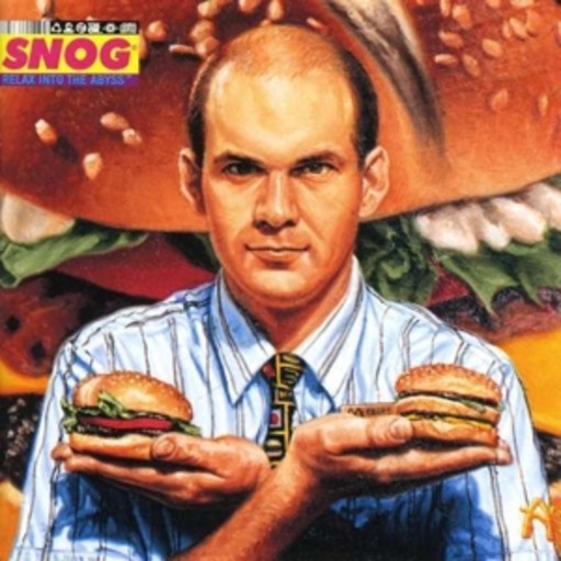 Snog – Relax Into The Abyss