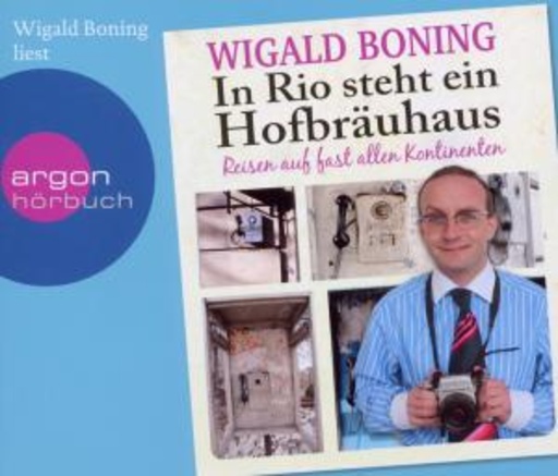 Wigald Boning – In Rio steht ein Hofbräuhaus
