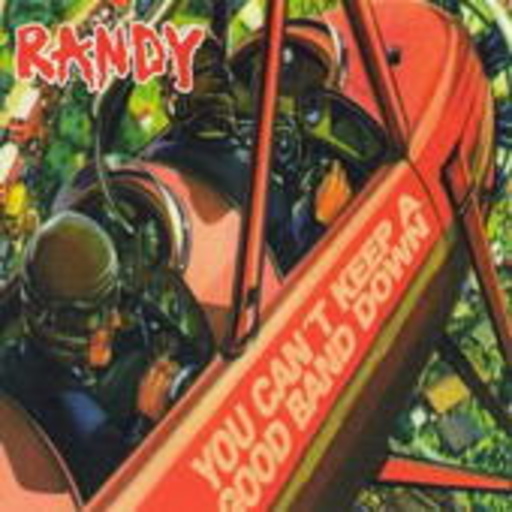Randy – You Can't Keep A Good Band