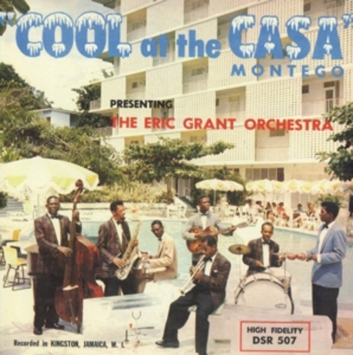 The Eric Grant Orchestra – Cool At The Casa Montego