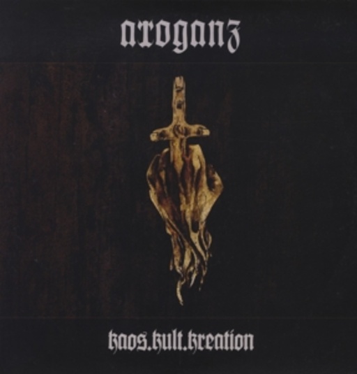 Arroganz – Kaos.Kult.Kreation