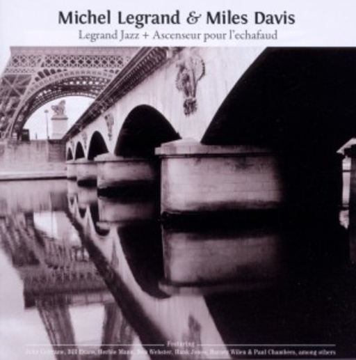 Michel Legrand & Miles Davis – Legrand Jazz/Ascenseur Pour L'echafaud