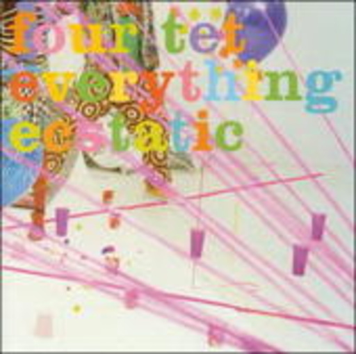 Four Tet – Everything Ecstatic