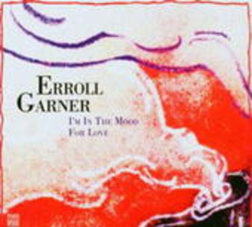 Erroll Garner – I'm In The Mood For Love - Jazz Reference Series