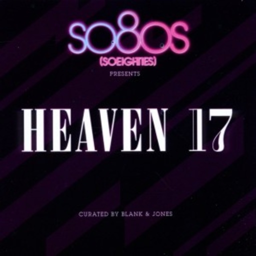 Heaven 17 – so80s Presents Heaven 17
