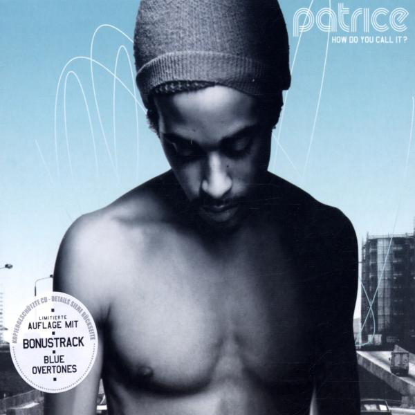 Patrice – How Do You Call It?