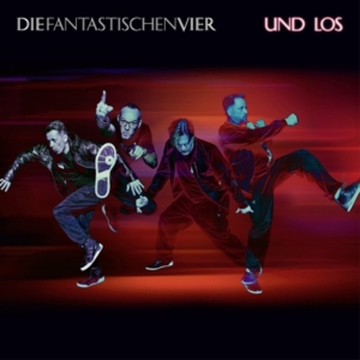 Die Fantastischen Vier – Und los