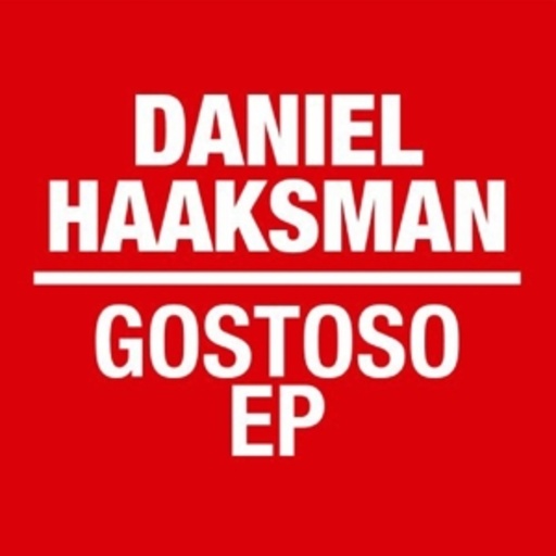 Daniel Haaksman – Gostoso EP