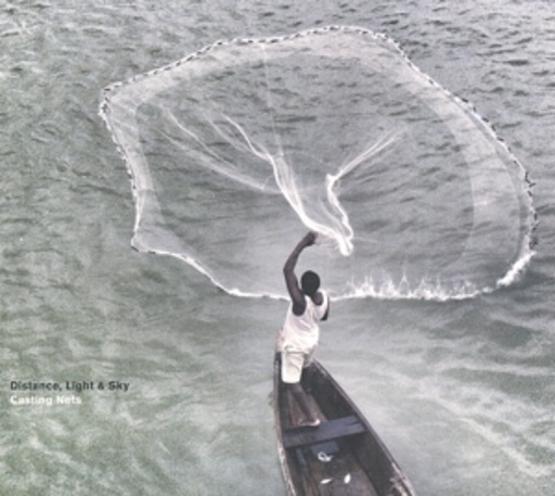 Distance, Light & Sky – Casting Nets