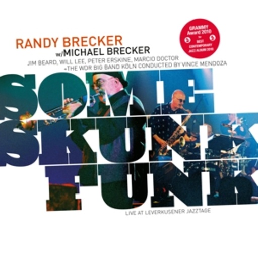 Randy & Michael Brecker – Some Skunk Funk