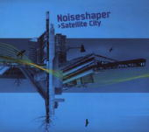 Noiseshaper – Satellite City