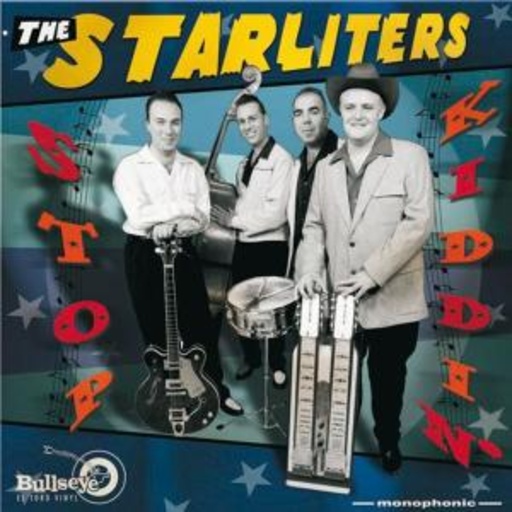 The Starliters – Stop Kiddin'