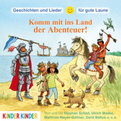 Diverse – Komm mit ins Land der Abenteuer
