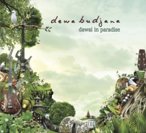 Dewa Budjana – Dawai In Paradise