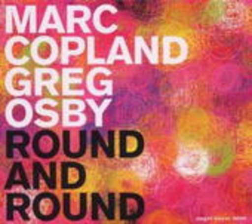 Marc Copland & Greg Osby – Round And Round