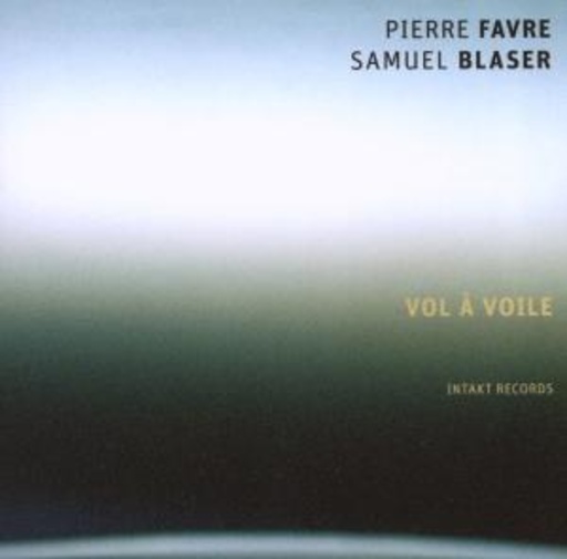 Pierre Favre & Samuel Blaser – Vol À Voile