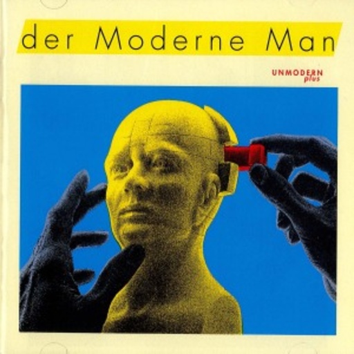 Der Moderne Man – Unmodern