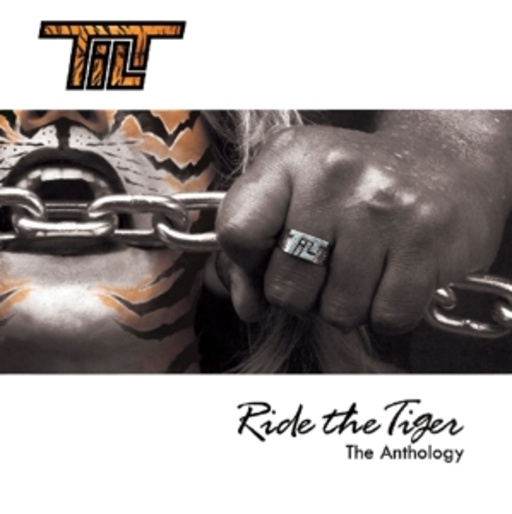 Tilt – Ride The Tiger -The Anthology
